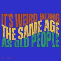 Its Weird Being The Same Age As Old People Retro Funny Toddler Hoodie thumb 2