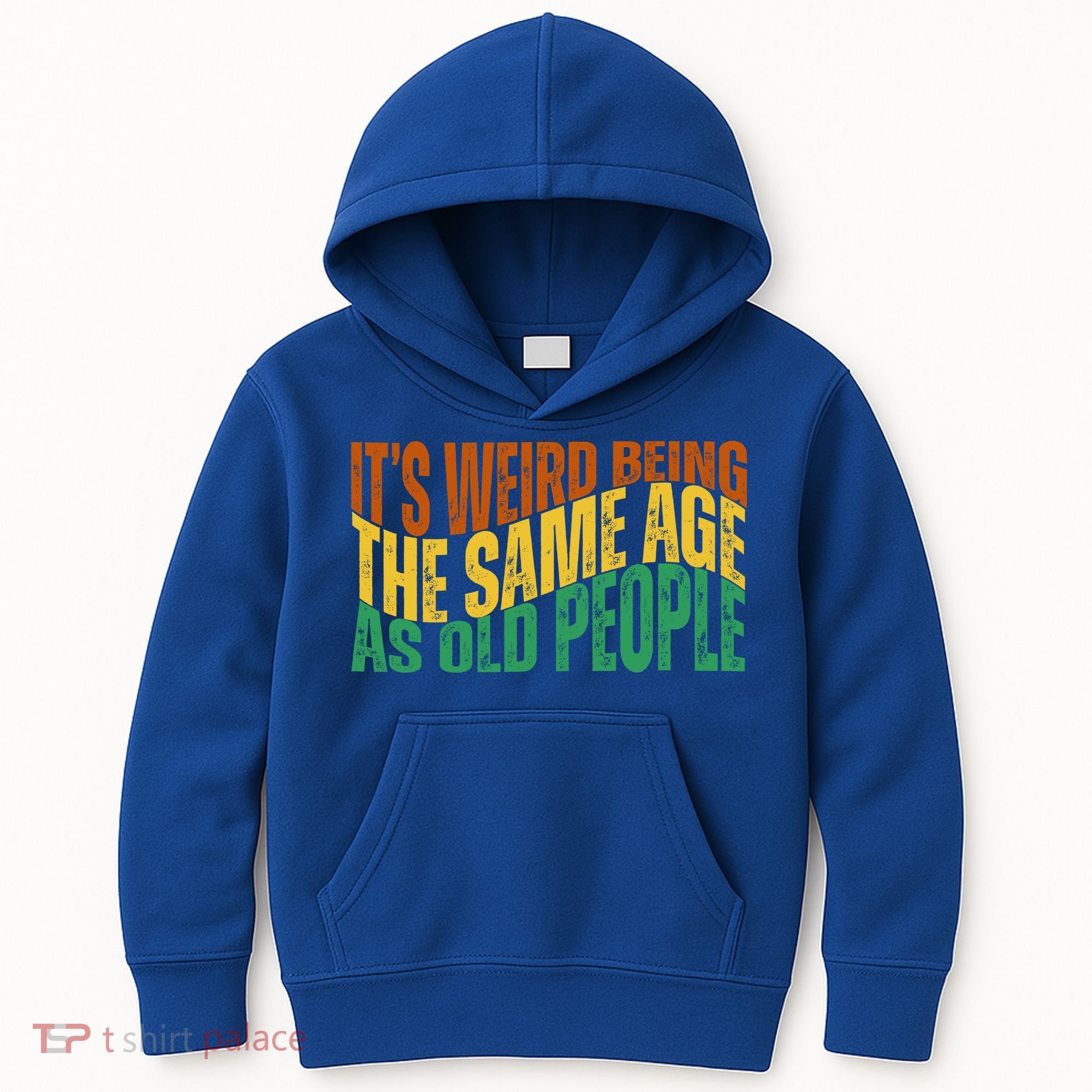 Its Weird Being The Same Age As Old People Retro Funny Kids Hoodie