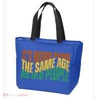 Its Weird Being The Same Age As Old People Retro Funny Tote Bag thumb 3