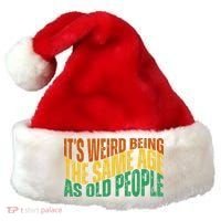 Its Weird Being The Same Age As Old People Retro Funny Santa Hat thumb 0