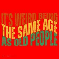 Its Weird Being The Same Age As Old People Retro Funny Santa Hat thumb 1
