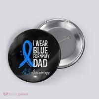 I Wear Blue For My Dad Als Awareness Button thumb 0