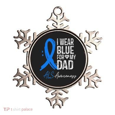 I Wear Blue For My Dad Als Awareness Ornament