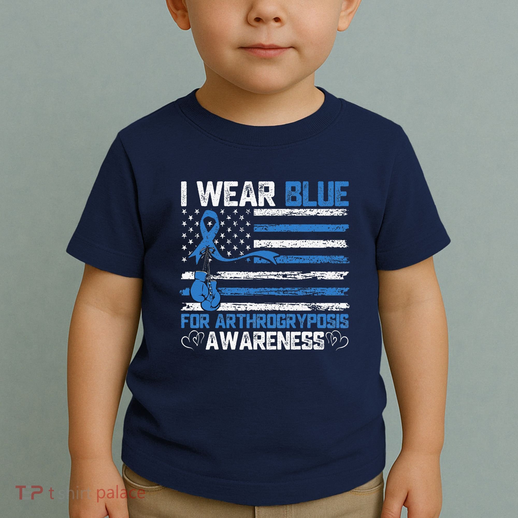 I Wear Blue For Arthrogryposis Awareness Month Toddler T-Shirt