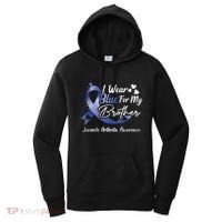 I Wear Blue For My Brother Juvenile Arthritis Awareness Great Gift Women's Hoodie thumb 0