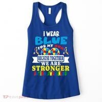 I Wear Blue For My Son Autism Awareness Day Dad Mom Funny Gift Women's Tank Top thumb 0