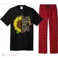 Its Weird Being The Same Age As Old People Sunflower Pajama Set thumb 0