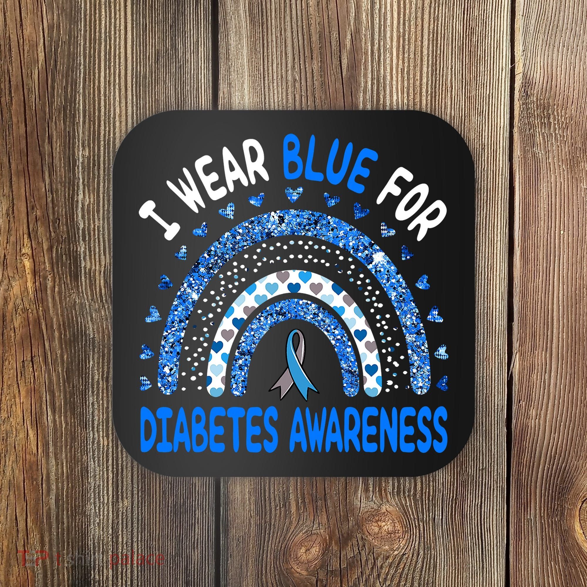 I Wear Blue For Diabetes Awareness Rainbow  Coaster