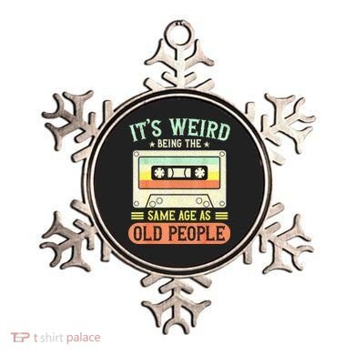 It's Weird Being The Same Age As Old People Retro Vintage Ornament