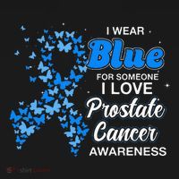 I Wear Blue For Someone I Love Prostate Cancer Awareness T-Shirt thumb 7