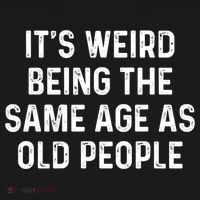 Its Weird Being The Same Age As Old People Backpack thumb 2