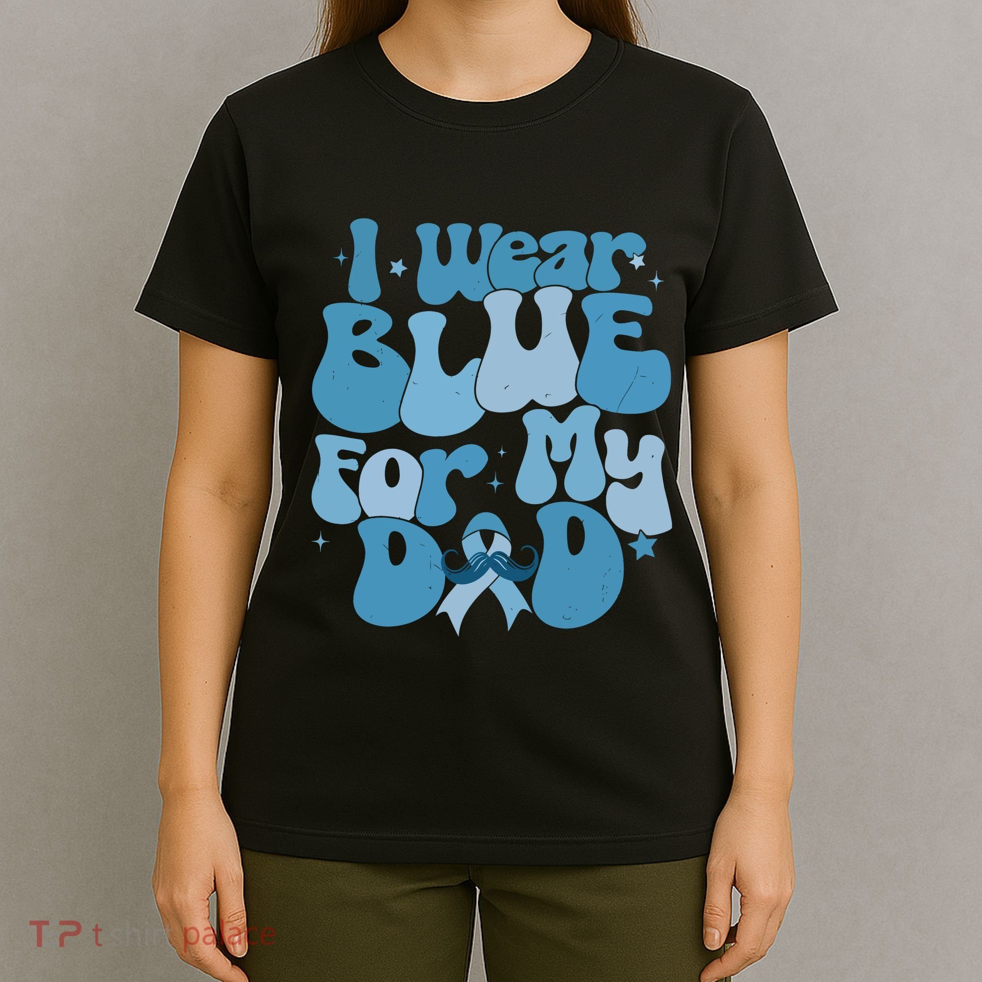 I Wear Blue For My Dad Prostate Cancer Blue Ribbon T-Shirt