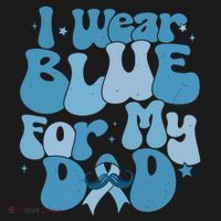 I Wear Blue For My Dad Prostate Cancer Blue Ribbon T-Shirt thumb 7