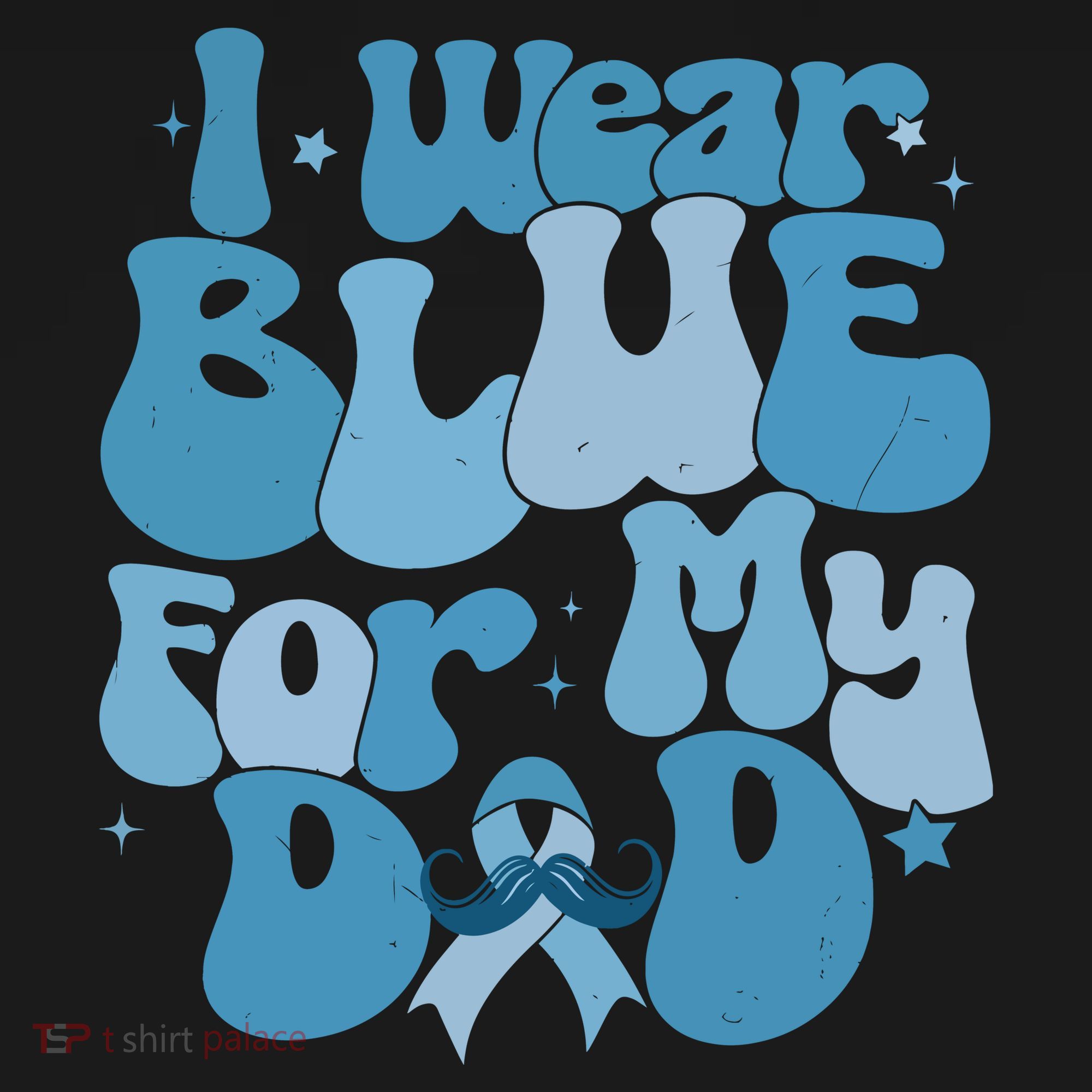 I Wear Blue For My Dad Prostate Cancer Blue Ribbon T-Shirt