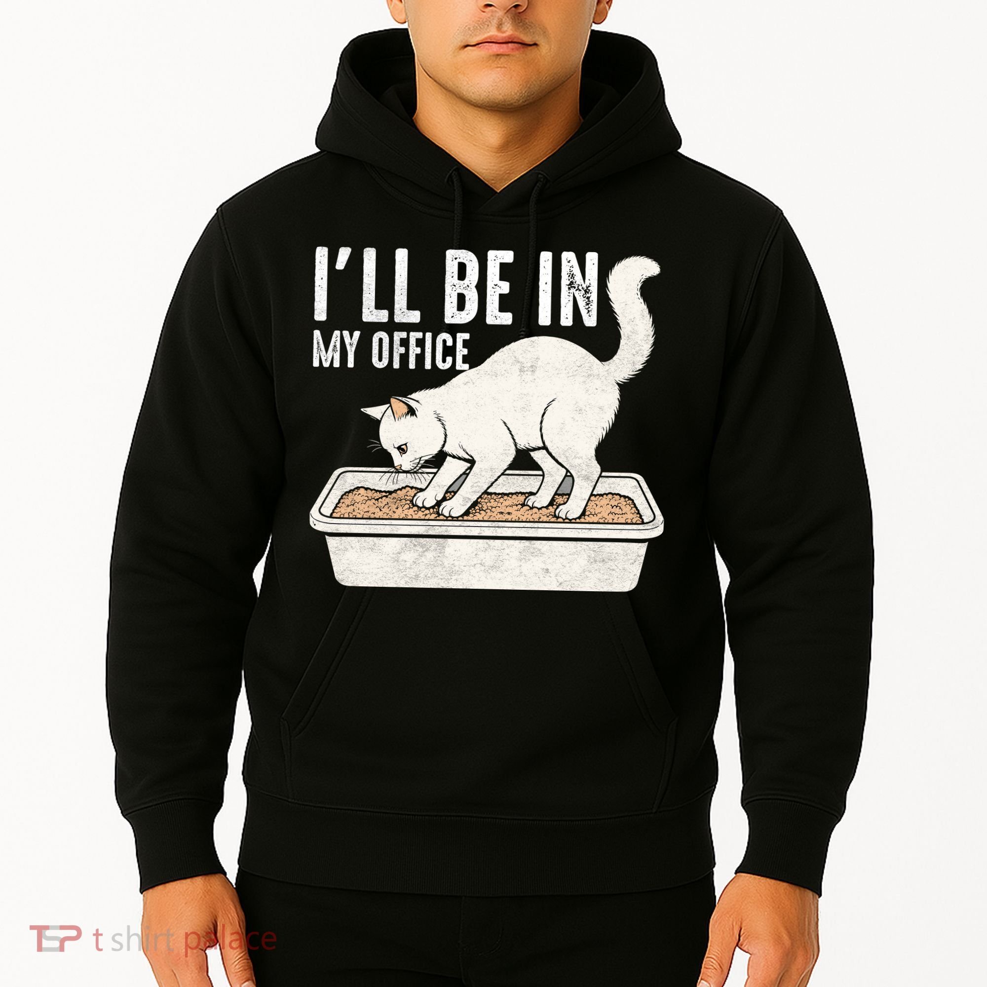 I Will Be In My Office Funny Cat Meme Litter Box Hoodie