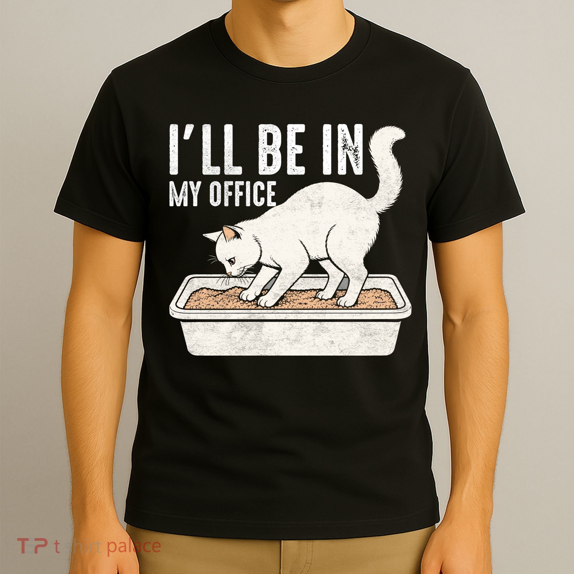I Will Be In My Office Funny Cat Meme Litter Box T-Shirt