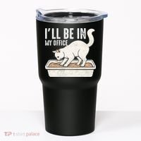 I Will Be In My Office Funny Cat Meme Litter Box Tumbler thumb 0