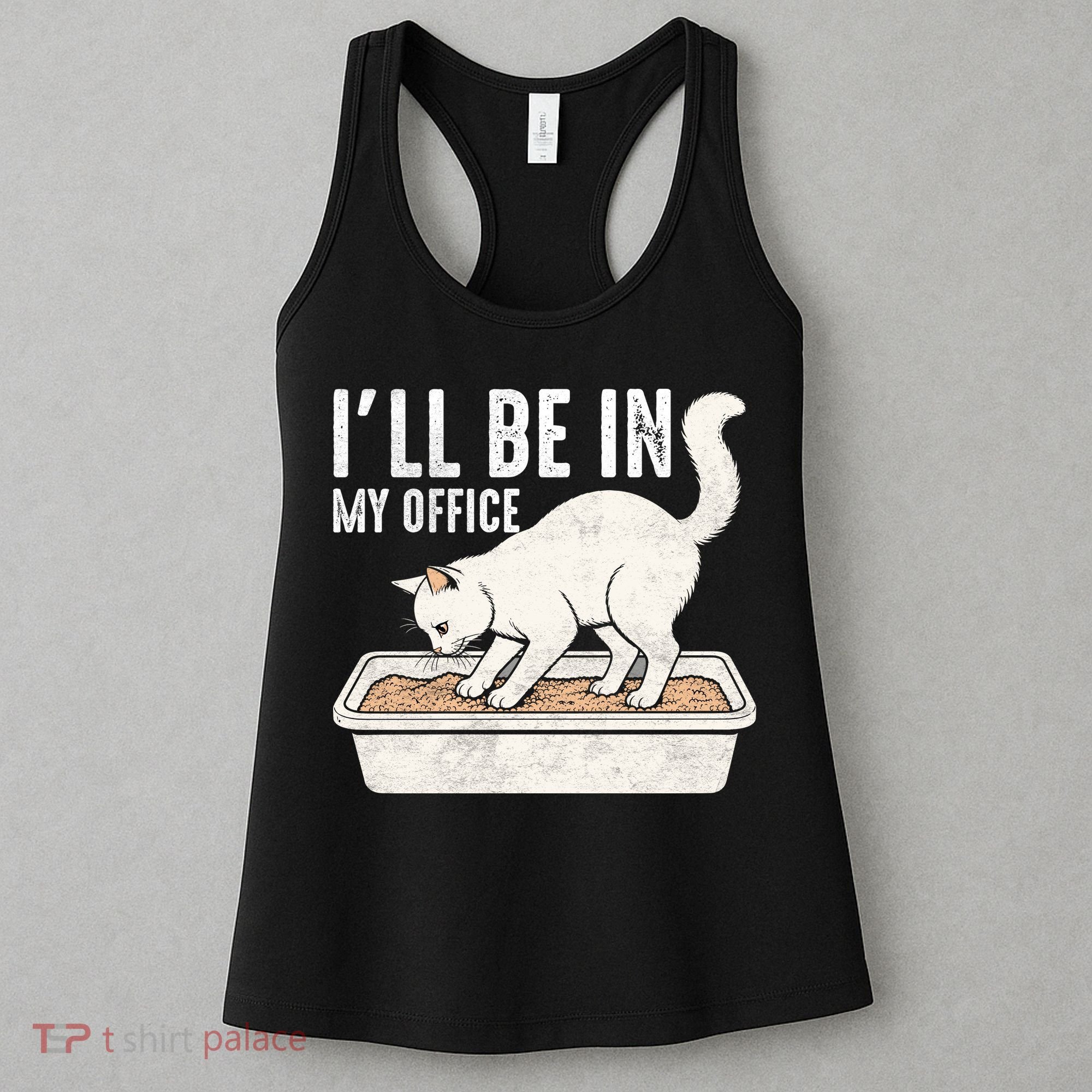 I Will Be In My Office Funny Cat Meme Litter Box Women's Tank Top