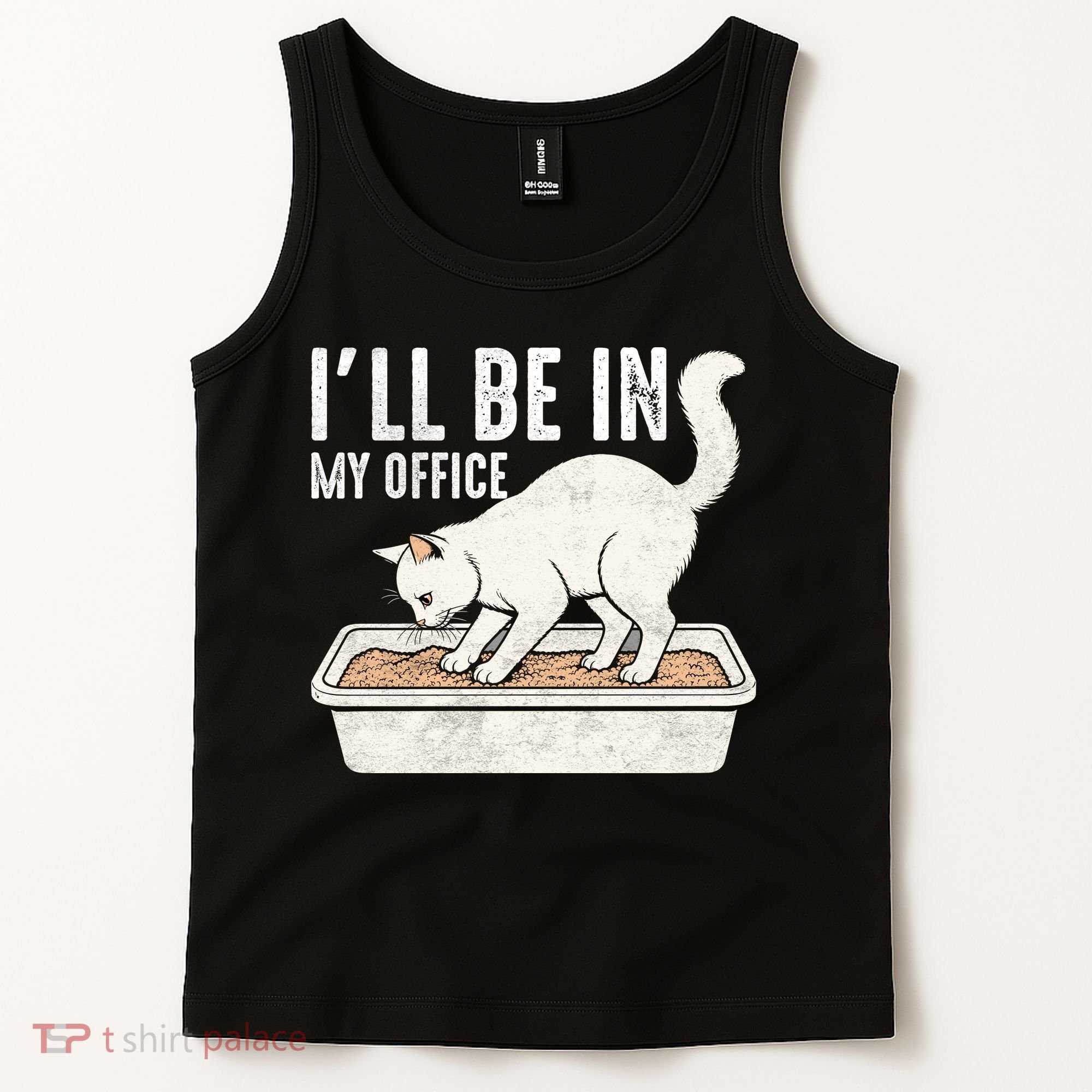 I Will Be In My Office Funny Cat Meme Litter Box Tank Top