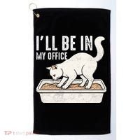 I Will Be In My Office Funny Cat Meme Litter Box Golf Towel thumb 0