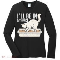 I Will Be In My Office Funny Cat Meme Litter Box Women's Long Sleeve Shirt thumb 0