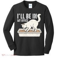 I Will Be In My Office Funny Cat Meme Litter Box Kids Long Sleeve Shirt thumb 0