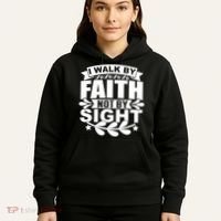 I Walk By Faith T Hoodie thumb 5