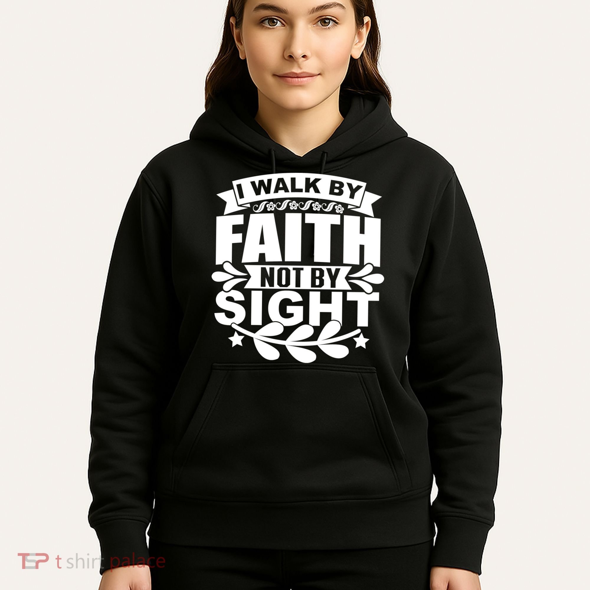 I Walk By Faith T Hoodie
