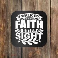 I Walk By Faith T Coaster thumb 0