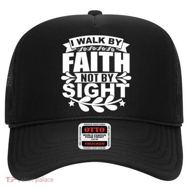 I Walk By Faith T Hat