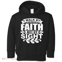 I Walk By Faith T Toddler Hoodie thumb 0