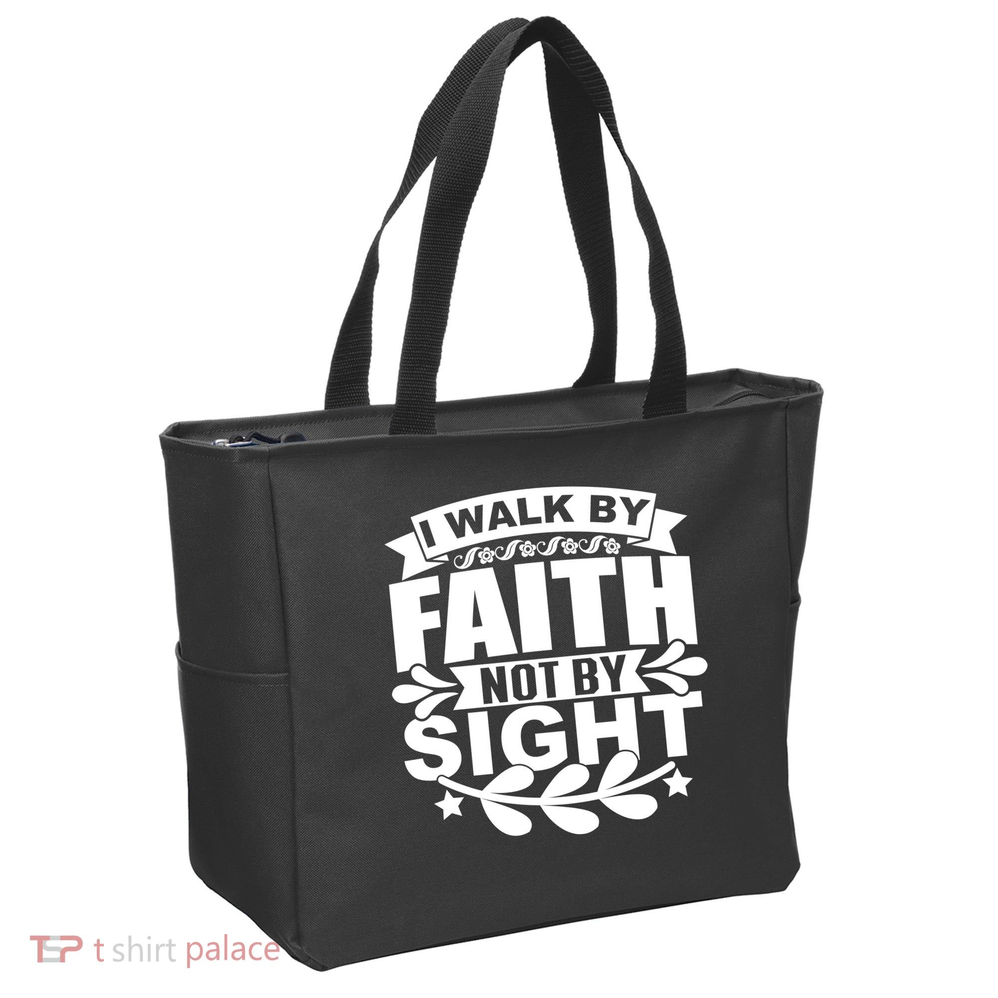I Walk By Faith T Tote Bag