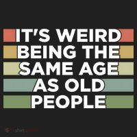 It's Weird Being The Same Age As Old People Funny Birthday Hat thumb 2