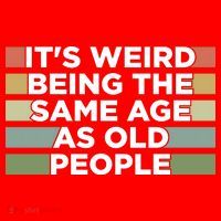 It's Weird Being The Same Age As Old People Funny Birthday Santa Hat thumb 1