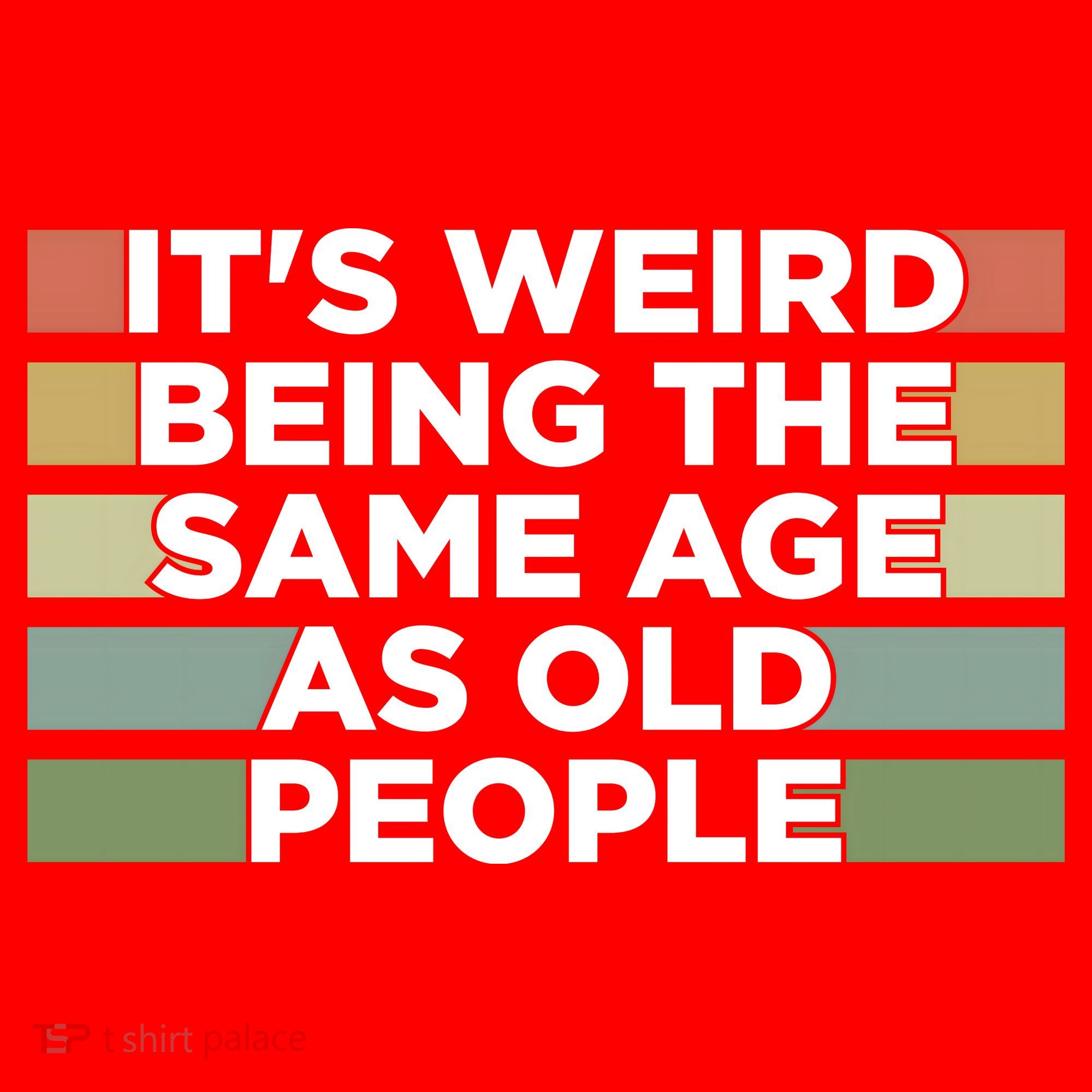 It's Weird Being The Same Age As Old People Funny Birthday Santa Hat