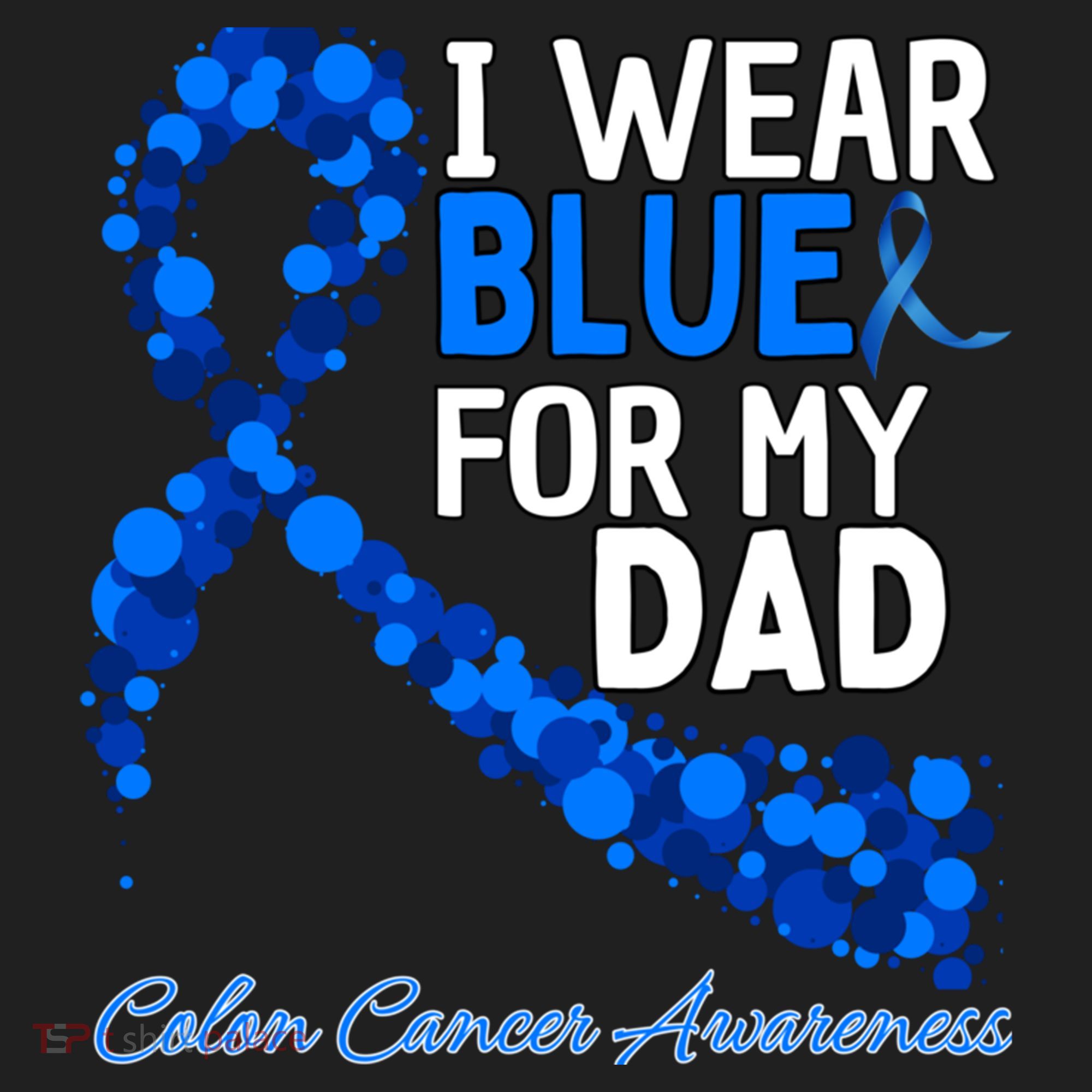 I Wear Blue For My Dad Colon Cancer Awareness Cool Gift Hat