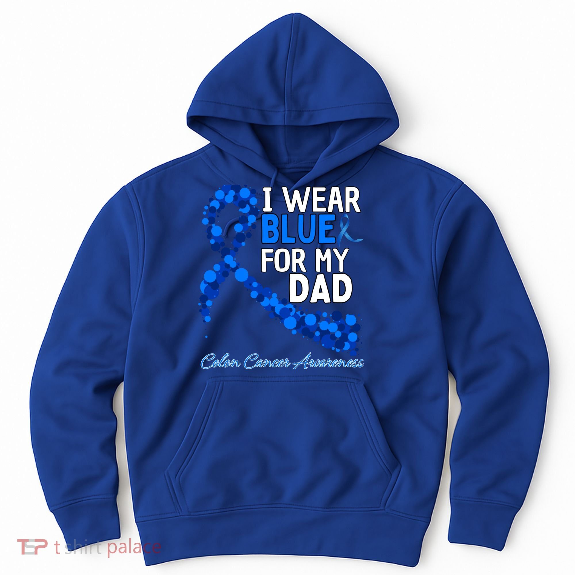 I Wear Blue For My Dad Colon Cancer Awareness Cool Gift Hoodie