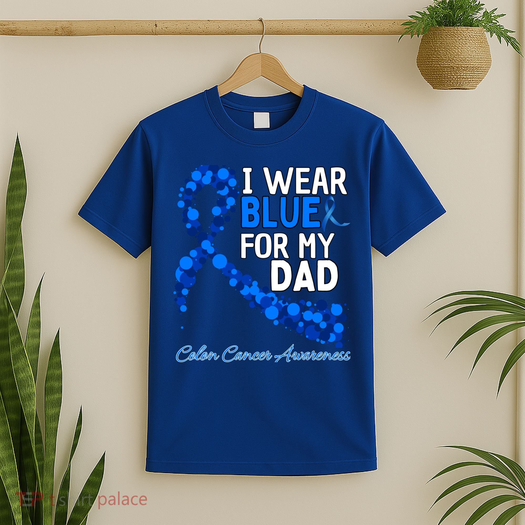I Wear Blue For My Dad Colon Cancer Awareness Cool Gift T-Shirt