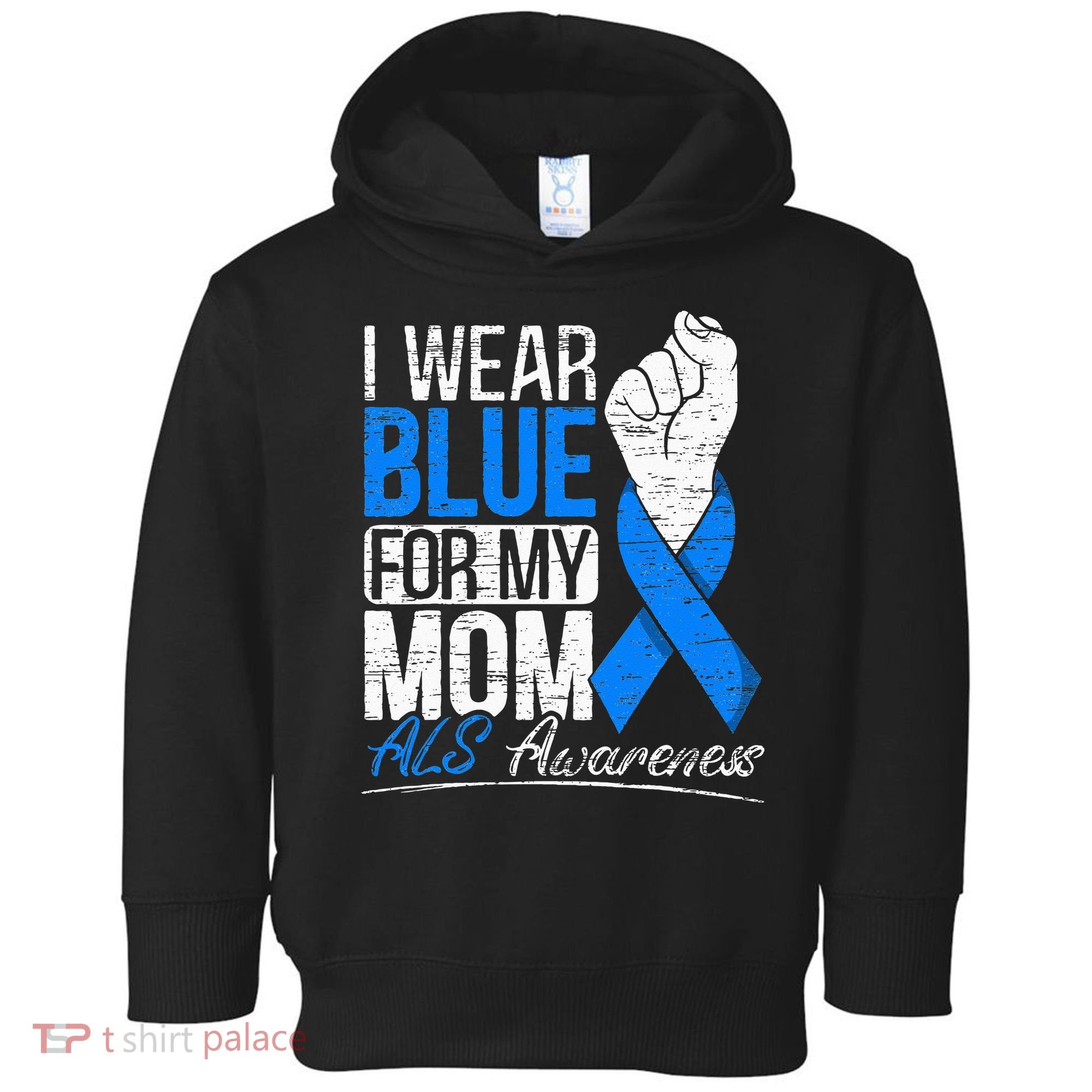 I Wear Blue For My Dad ALS Awareness Supporter Warrior Toddler Hoodie