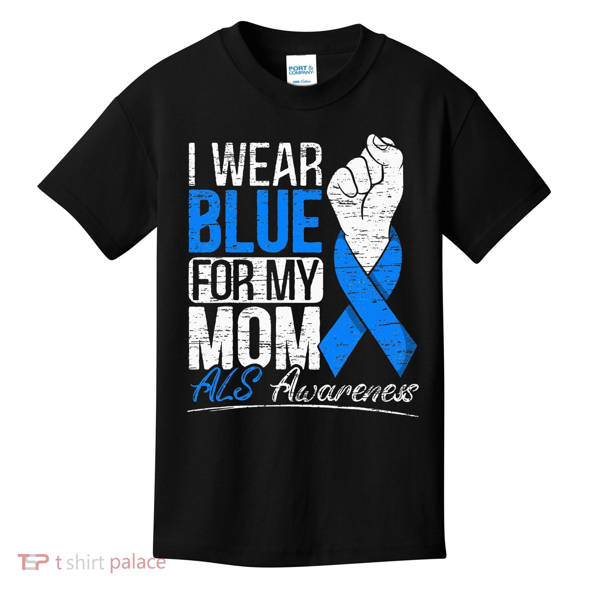 I Wear Blue For My Dad ALS Awareness Supporter Warrior Kids T-Shirt