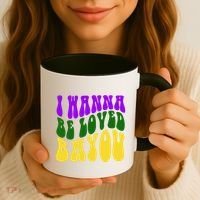 I Wanna Be Loved Bayou Mardi Gras Coffee Mug thumb 3