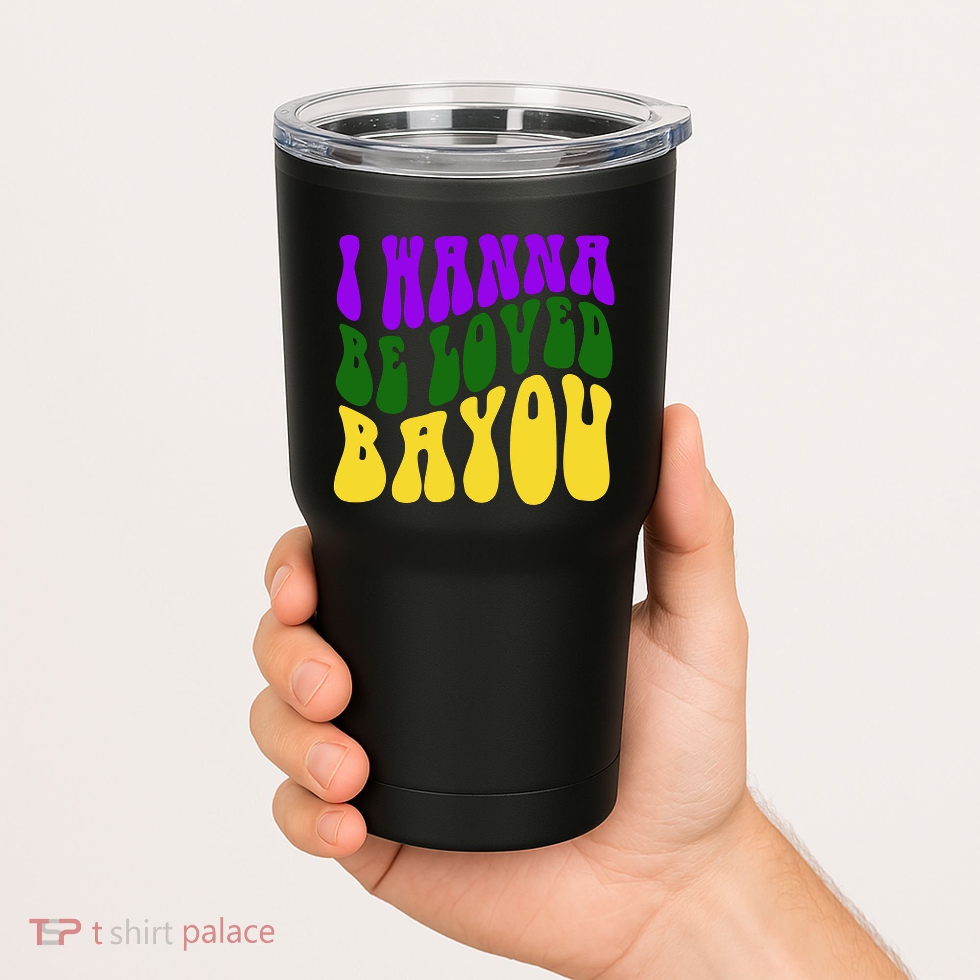 I Wanna Be Loved Bayou Mardi Gras Tumbler