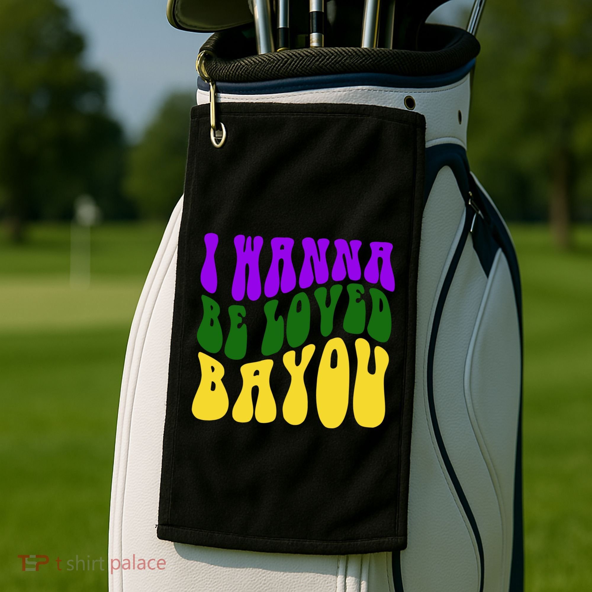 I Wanna Be Loved Bayou Mardi Gras Golf Towel