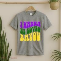 I Wanna Be Loved Bayou Mardi Gras T-Shirt thumb 2
