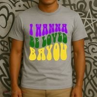 I Wanna Be Loved Bayou Mardi Gras T-Shirt thumb 3