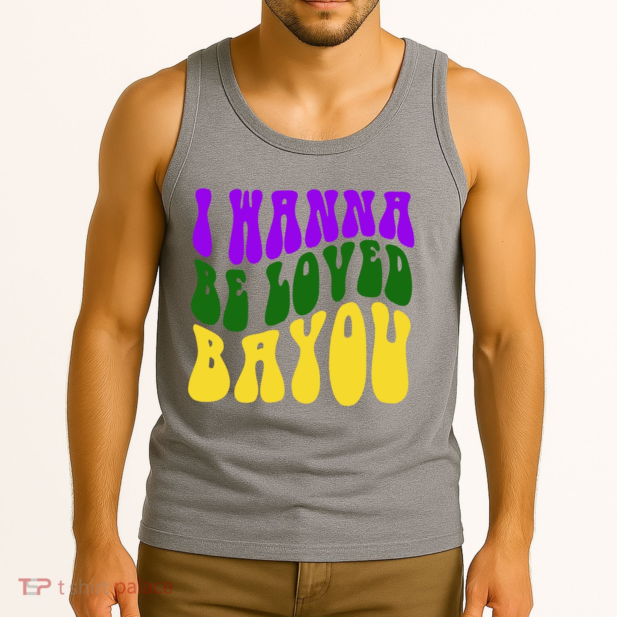 I Wanna Be Loved Bayou Mardi Gras Tank Top