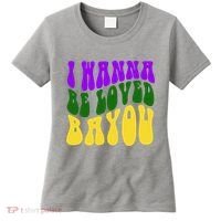 I Wanna Be Loved Bayou Mardi Gras Women's T-Shirt thumb 0
