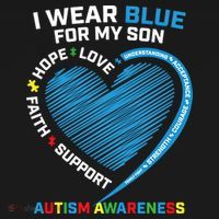 I Wear Blue For My Son Autism Awareness Support Products Cute Gift Women's Hoodie thumb 2