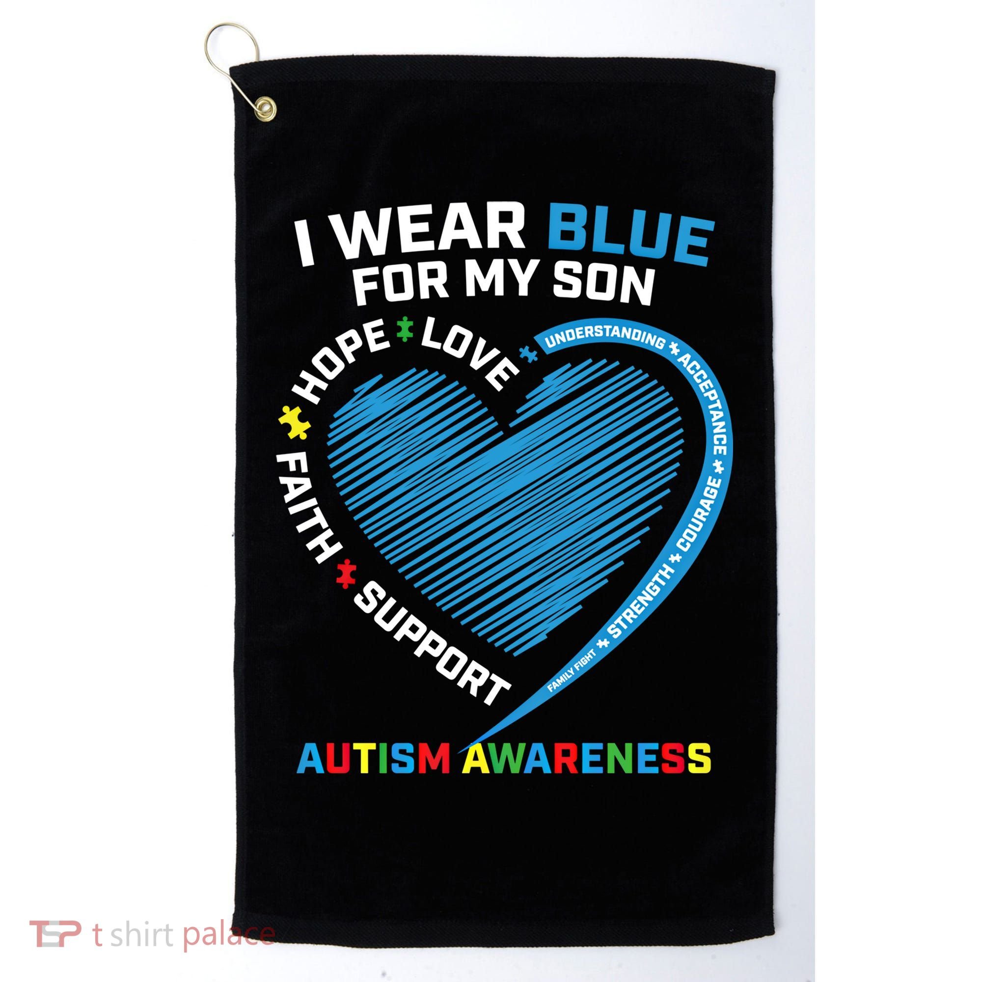 I Wear Blue For My Son Autism Awareness Support Products Cute Gift Golf Towel