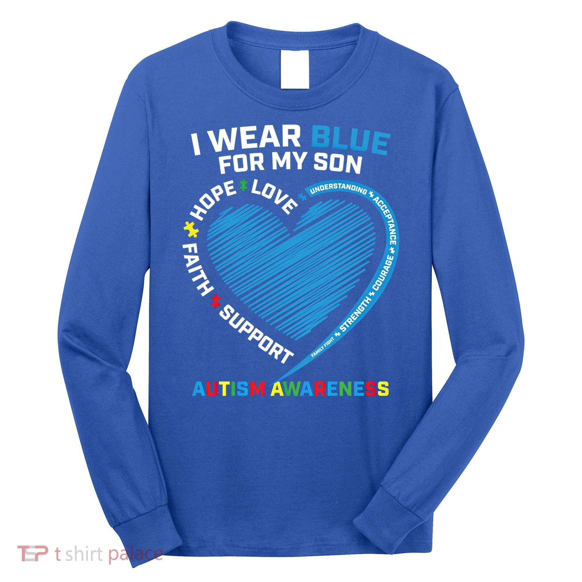 I Wear Blue For My Son Autism Awareness Support Products Cute Gift Long Sleeve Shirt